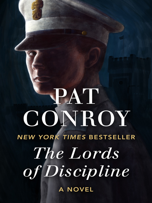 Title details for The Lords of Discipline by Pat Conroy - Wait list
